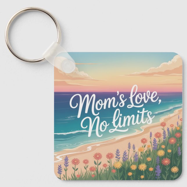 Mom’s Love, No Limits Keychain (Front)