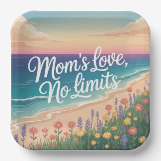 Mom’s Love, No Limits Paper Plates