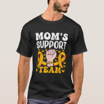 Mom s support team Appendix Cancer Awareness T-Shirt