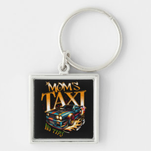 Mom’s Taxi No Tips Funny Mom Keychain