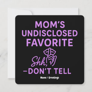 Mom’s Undisclosed Favorite Funny Pinkish Purple  Invitation