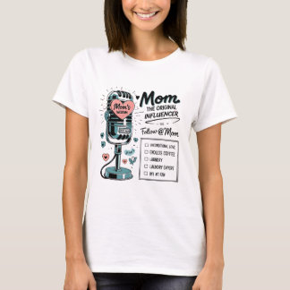 Mom’s Wisdom – The Original Influencer Retro Mic D T-Shirt