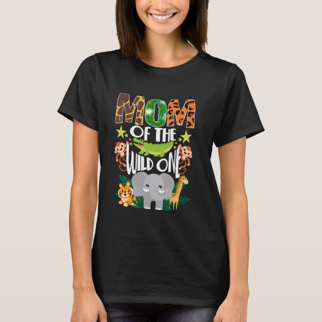 Mom Safari 1st Birthday Mom of Wild One Zoo Jungle T-Shirt (Front)