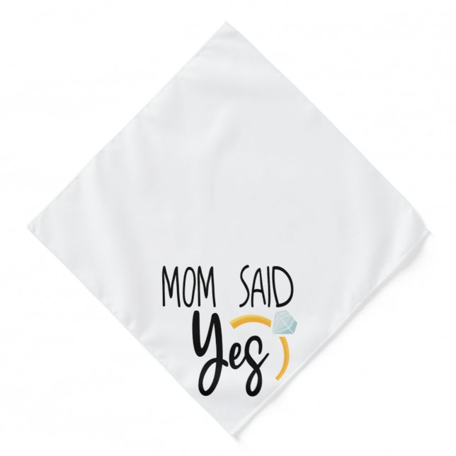 Mom Said Yes, Wedding Dog Announcement Bandana (Front)
