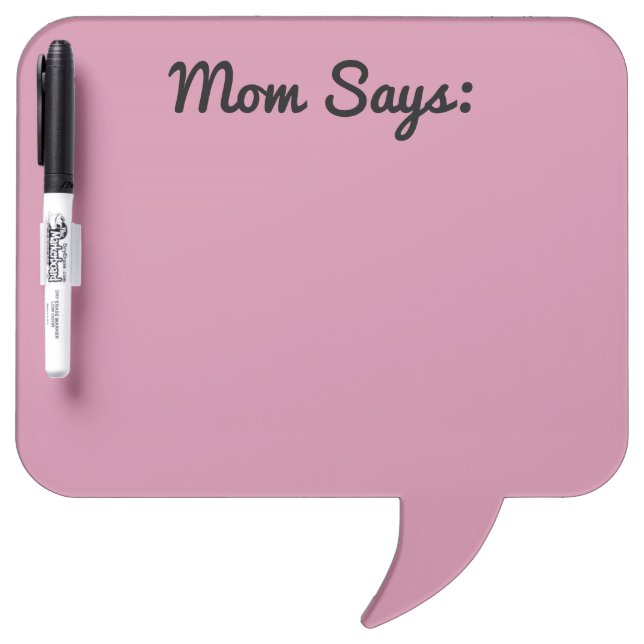 Mom Says Dry Erase Reminder Board (Front)