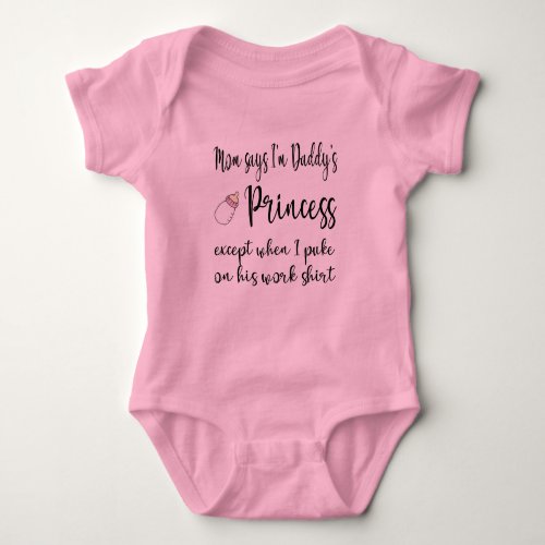 Mom Says Im Daddys Princess Baby Bodysuit