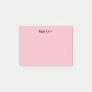 Mom Says Post-it Notes