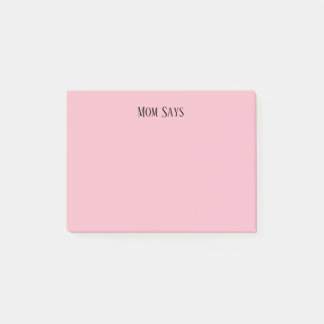 Mom Says Post-it Notes