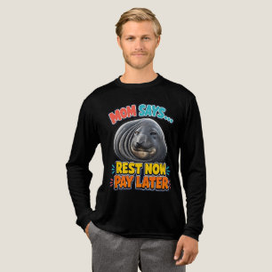 Mom Says Rest Now Pay Later Funny Seal Tri-Blend Shirt