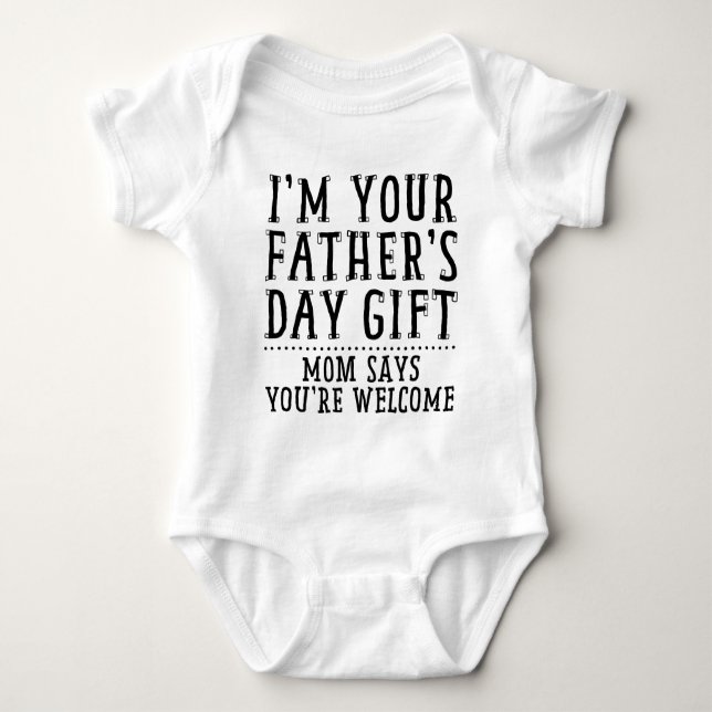Mom Says You're Welcome Baby Bodysuit (Front)