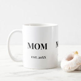 MOM Script est. 20XX Black Bold Text White Coffee Mug