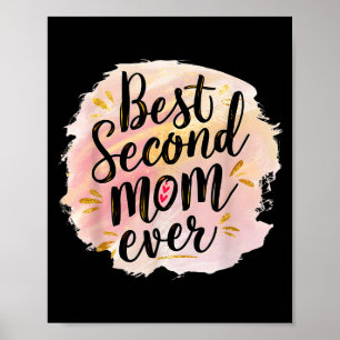 Mom second mom ever mother's day poster