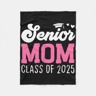 Mom Senior 2025 Proud Mom Of A Cl Of 2025 Back To Fleece Blanket