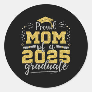 Mom Senior 2025 Proud Mom Of A Cl Of 2025 Graduate Classic Round Sticker
