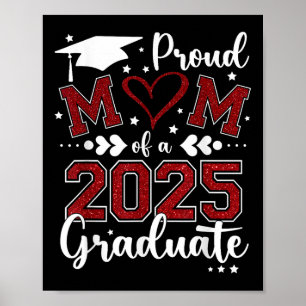 Mom Senior 2025 Proud Mom Of A Cl Of 2025 Graduate Poster