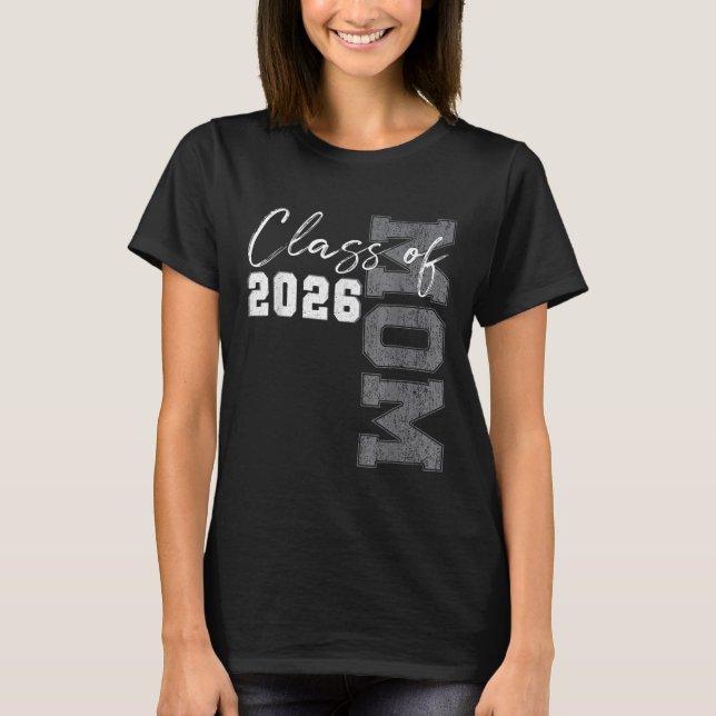 Mom Senior 2026 Proud Mom of a Class of 2026  T-Shirt (Front)