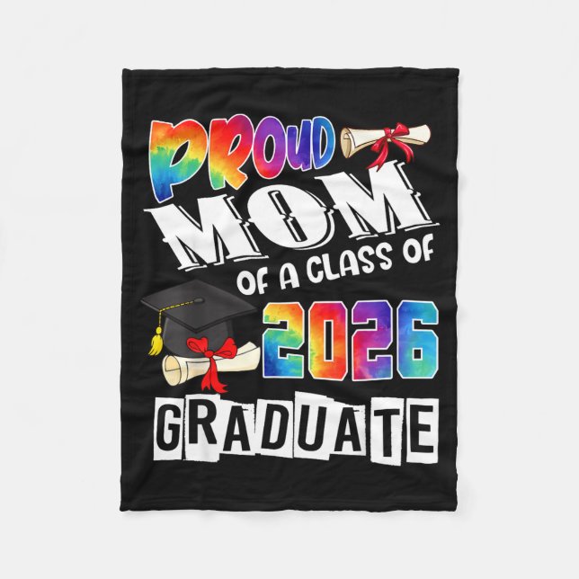Mom Senior 26 Proud Mom Of A Cl Of 2026 Graduate  Fleece Blanket (Front)