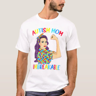 Mom shirt Unbreakable Autism