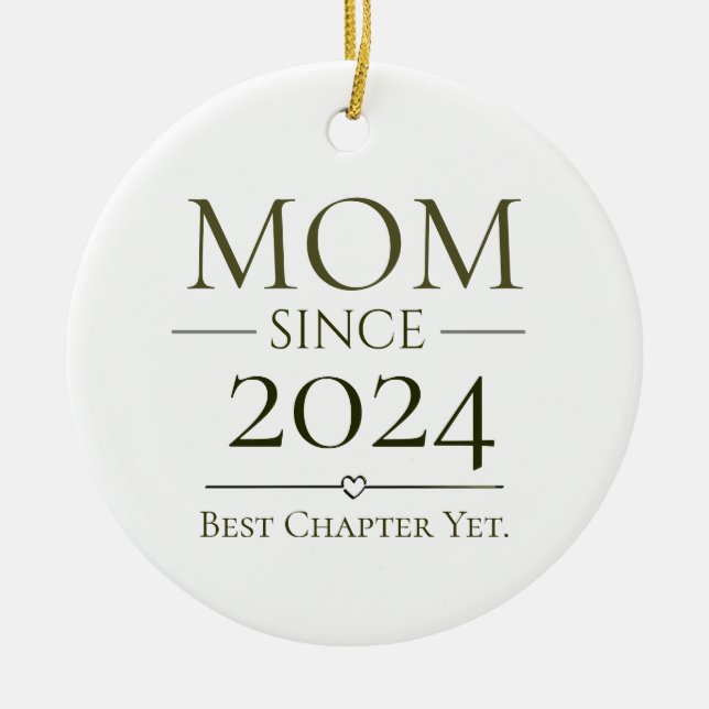 Mom Since Personalized Year Best Chapter Yet  Ceramic Ornament (Front)