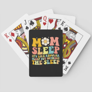 Mom Sleep Funny Mother's Day Groovy Retro Poker Cards