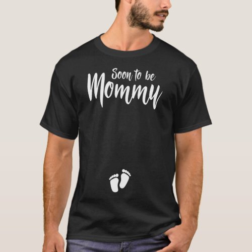 Mom Soon To Be Mommy Mother Pregnant Kids Mothers T_Shirt