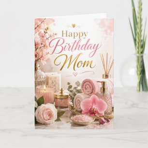 Mom Spa Birthday Card