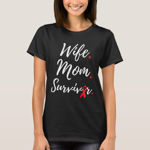 Mom Survivor Blood Cancer Awareness  T_Shirt