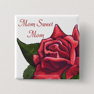 Mom Sweet Mom Red Rose Button