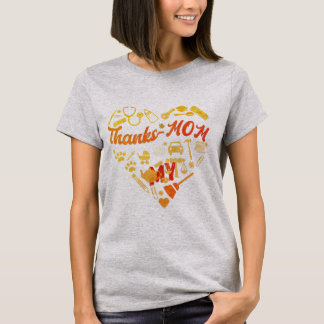 Mom T-shirt Print "Thanks My Mom"