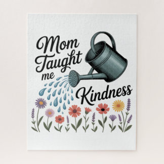 Mom Taught Me Kindness Jigsaw Puzzle
