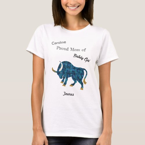 Mom Taurus Zodiac Sign Birthday T_Shirt