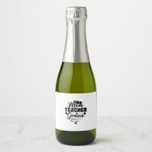 Mom Teacher Genius Sparkling Wine Label