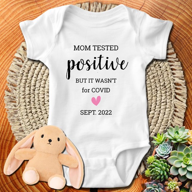 Mom Tested Positive And It Wasn't For Covid Custom Baby Bodysuit (Creator Uploaded)