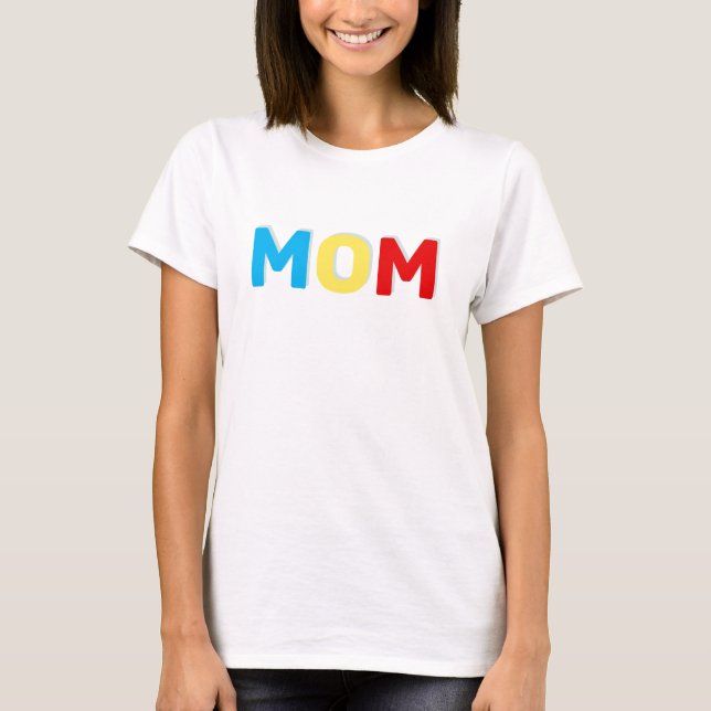 Mom Text in Blue Red & Yellow Colors T-Shirt (Front)