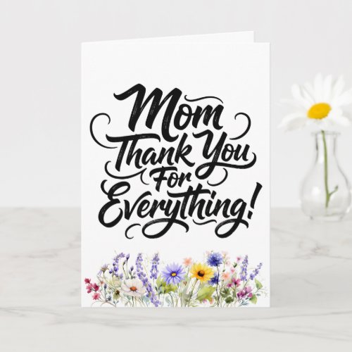 Mom Thank You For Everything Watercolor Wildflower