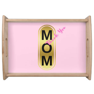 Mom, Thank You! Serving Tray