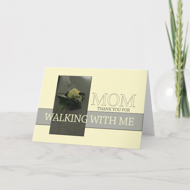 Mom Thanks for Walking me down Aisle Thank You Card (Front)