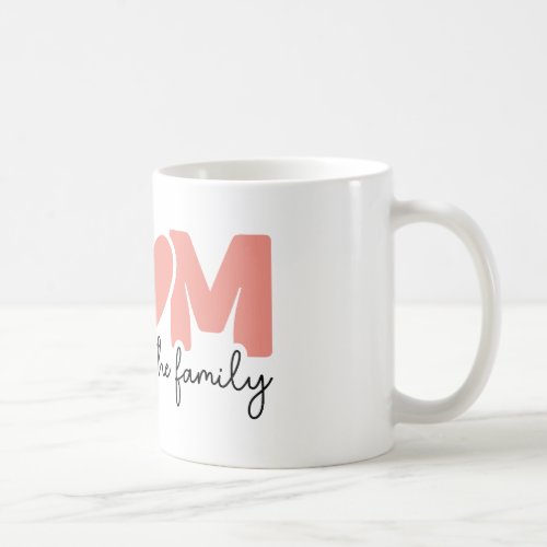 MOM The heart of the family Coffee Mug