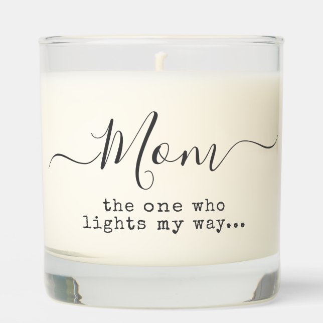Mom the One Who Lights My Way Scented Candle (Front)