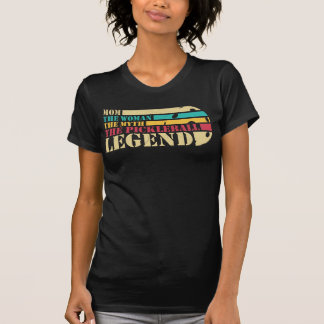 Mom the Woman the Myth the Pickleball Legend T-Shirt