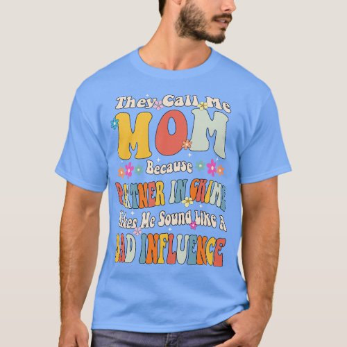 Mom They call Me Mom T_Shirt