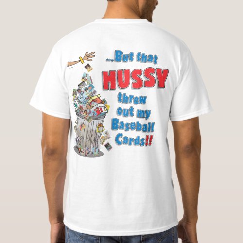 Mom Threw Out My Baseball Cards Shirt 02 _ Hussy