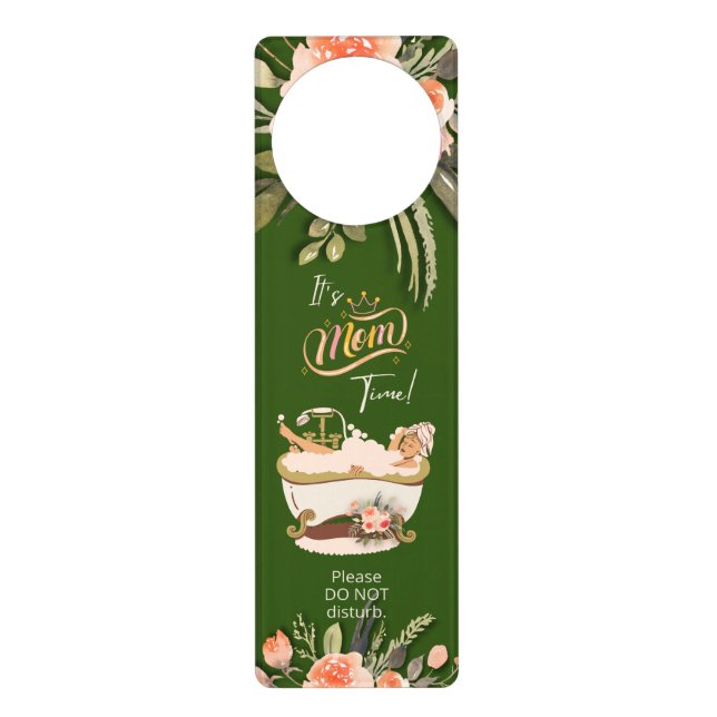 Mom Time | Green Bath Time Acrylic Door Hanger  (Front)