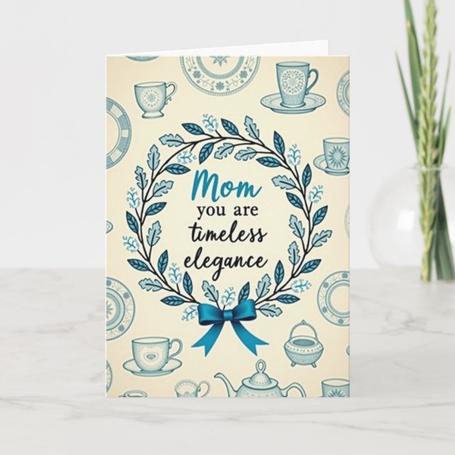 Mom Timeless Elegance Card (Front)