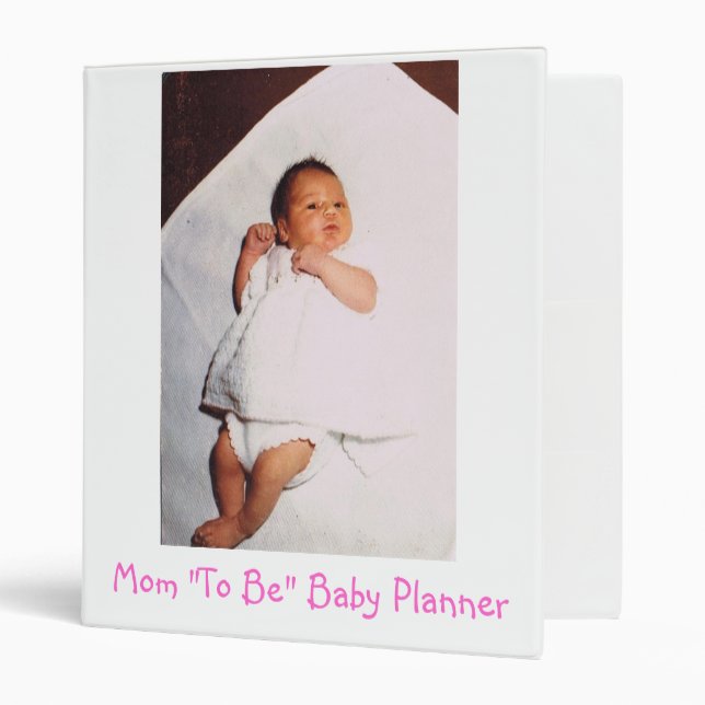 Mom "To Be" Baby Planner Binder (Front/Inside)