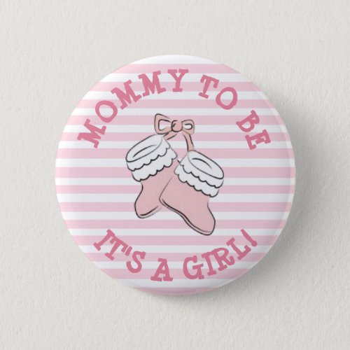 Mom to Be Baby Shower Button with Cute Girls Shoe