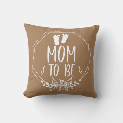 Mom To Be Baby Shower Mom  Throw Pillow