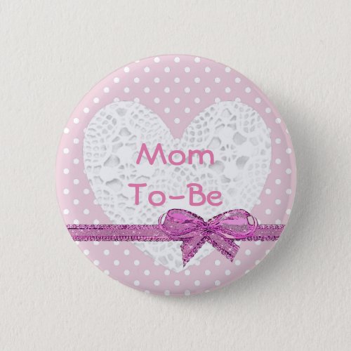 Mom To Be Baby Shower Pink and White Button