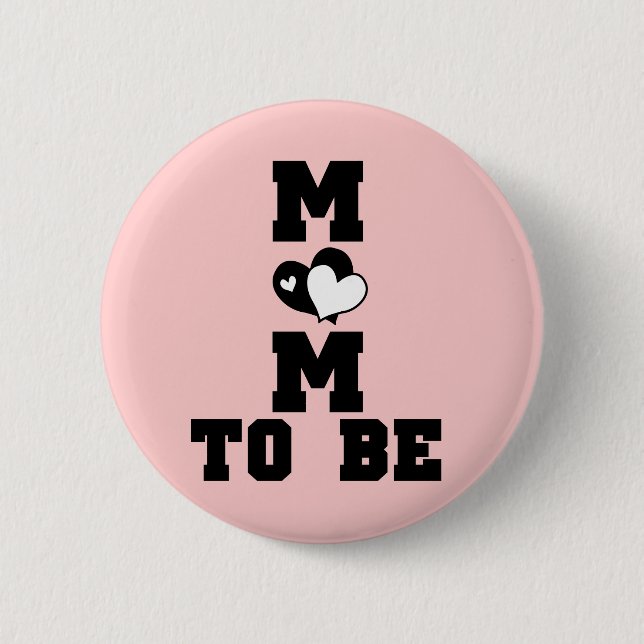 MOM to Be - Black Text Pinback Button (Front)