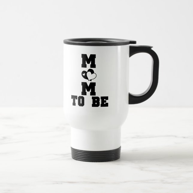 MOM to Be - Black Text Travel Mug (Right)